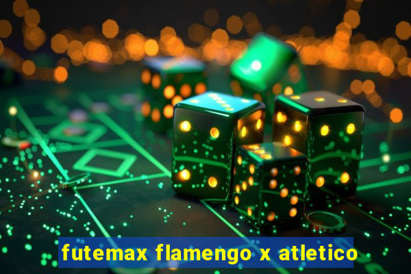 futemax flamengo x atletico